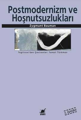 Postmodernlik Ve Hoşnutsuzlukları Zygmunt Bauman Ayrıntı Yayınları 978