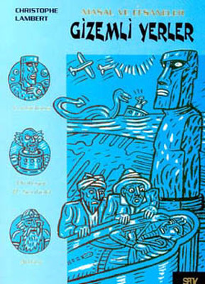 Gizemli Yerler - Masal ve Efsaneler 4 C Lambert Say Çocuk 9789754683707