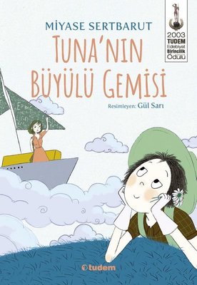 Tuna'nın Büyülü Gemisi Tudem Yayınları 9786052852927