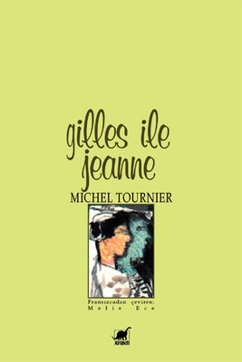 Gilles ile Jeanne Michel Tournier Ayrıntı Yayınları 9789755393919
