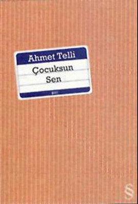 Çocuksun Sen Ahmet Telli Everest Yayınları 9789752891746