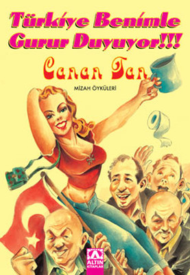Türkiye Benimle Gurur Duyuyor!!! Canan Tan Altın Kitaplar 978975210510