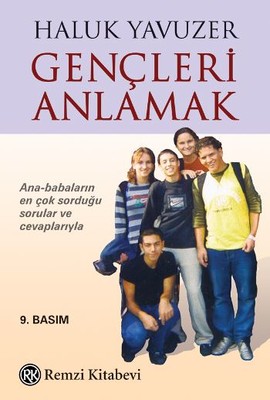 Gençleri Anlamak Haluk Yavuzer Remzi Kitabevi 9789751416841