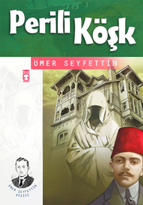 Perili Köşk Ömer Seyfettin Timaş Çocuk 9789753628662
