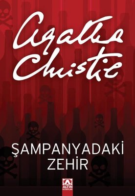 Şampanyadaki Zehir Agatha Christie Altın Kitaplar 9789754050684