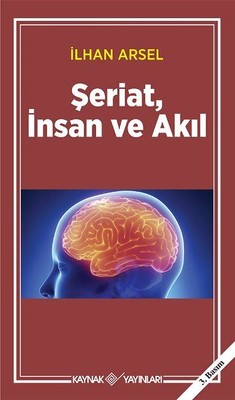 Şeriatİnsan ve Akıl Kaynak Yayınları 9789753434256
