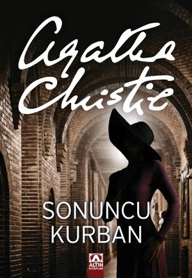 Sonuncu Kurban Agatha Christie Altın Kitaplar 9789752106444