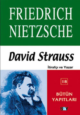David Strauss Friedrich Nietzsche Say Yayınları 9789754685589
