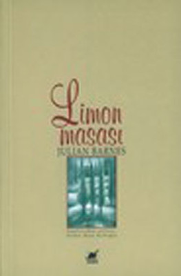 Limon Masası Julian Barnes Ayrıntı Yayınları 9789755394907