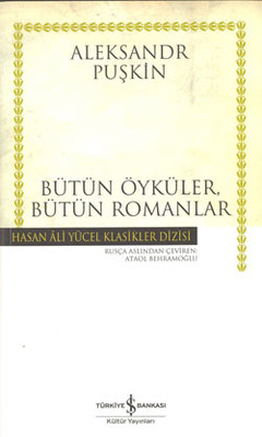 Yüzbaşının Kızı - Bütün ÖykülerBütün Romanlar - Hasan Ali Yücel Klasik