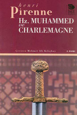 Hz.Muhammed ve Charlemagne Henri Pirenne İmge Kitabevi 9789755335049