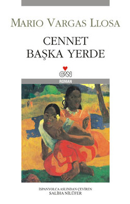 Cennet Başka Yerde Mario Vargas Llosa Can Yayınları 9789750737916