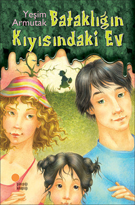Bataklığın Kıyısındaki Ev Yeşim Saygın Armutak Günışığı Kitaplığı Yayınları 9789756227800