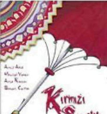 Kırmızı Şemsiye Aytül Akal , Mavisel Yener Uçanbalık Yayıncılık 978605
