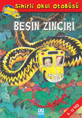 Besin Zinciri - Sihirli Okul Otobüsü Joanna Cole Altın Kitaplar 9789752108899