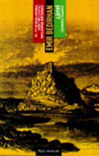 Emir Bedirhan: 20. Yüzyılın Başlarında Kürt Milliyetçi Söylemine Bir Ö