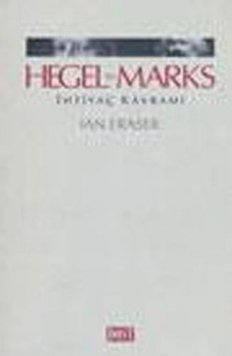 Hegel Ve Marks İhtiyaç Kavramı