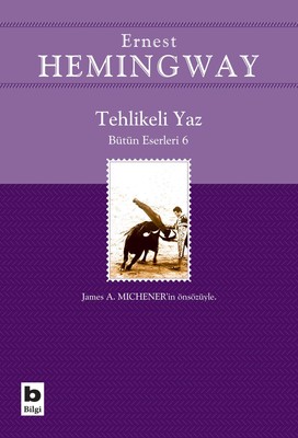 Tehlikeli Yaz - Bütün Eserleri 4 Bilgi Yayınevi 9789752202559