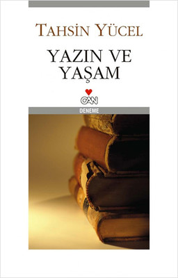 Yazın ve Yaşam Tahsin Yücel Can Yayınları 9789750709593
