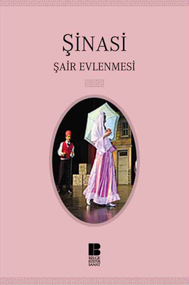 Şair Evlenmesi Bilge Kültür Sanat 9789944425810