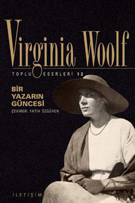 Bir Yazarın Güncesi Virginia Woolf İletişim Yayıncılık 9789750506109