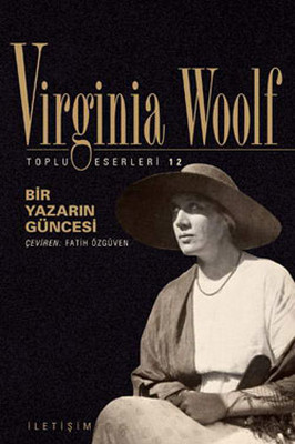 Bir Yazarın Güncesi Virginia Woolf İletişim Yayıncılık 9789750506109