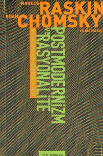 Bilim ve Postmodernizm Tartışmaları:Postmodernizim ve Rasyonalite (Bil