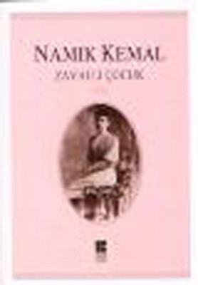 Zavallı Çocuk Namık Kemal Bilge Kültür Sanat 9786055715038