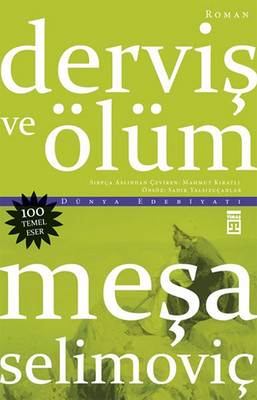 Derviş ve Ölüm Meşa Selimoviç Timaş Yayınları 9789752639515
