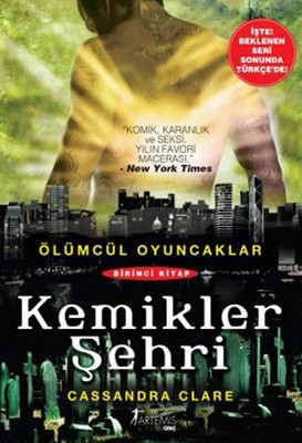 Kemikler Şehri-Ölümcül Oyuncaklar Serisi 1.Kitap Cassandra Clare Artem