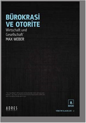 Bürokrasi ve Otorite Max Weber Adres 9789752500280