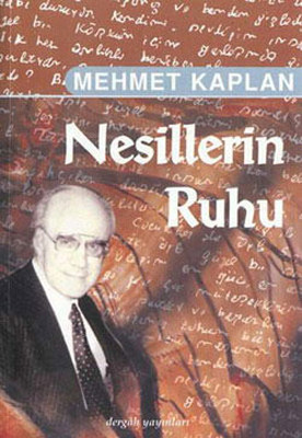 Nesillerin Ruhu Mehmet Kaplan Dergah Yayınları 9789759953386
