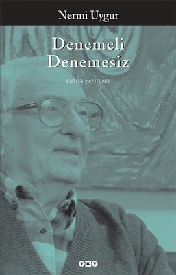 Denemeli Denemesiz Nermi Uygur Yapı Kredi Yayınları