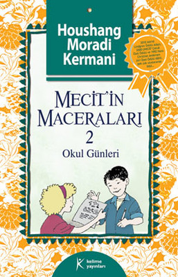 Mecit'in Maceraları - 2 Houshang Moradi Kermani Kelime Yayınları 97899