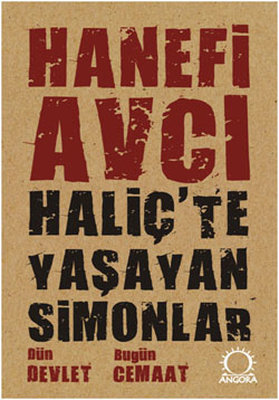 Haliç'te Yaşayan Simonlar Hanefi Avcı Angora 9789752870758