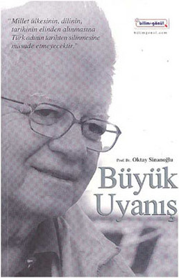 Büyük Uyanış Oktay Sinanoğlu Bilim+Gönül 9786058868816