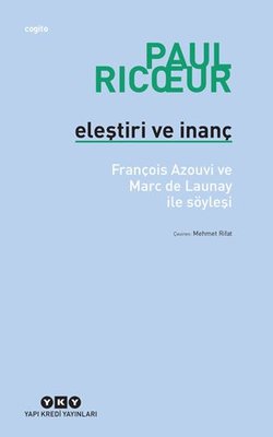 Eleştiri ve İnanç Mehmet Rıfat Yapı Kredi Yayınları 9789750818769