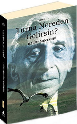 Turna Nereden Gelirsin? Hagop Mıntzuri Aras Yayıncılık 9786055753184