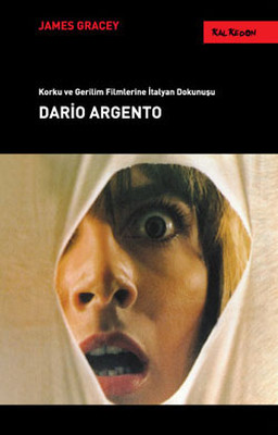 Dario Argento - Korku ve Gerilim Filmlerine İtalyan Dokunuşu James Gra