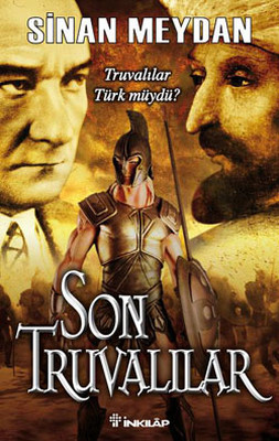 Son Truvalılar - Truvalılar Türkler ve Atatürk
