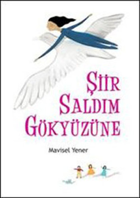 Şiir Saldım Gökyüzüne Mavisel Yener Tudem Yayınları 9786052856864