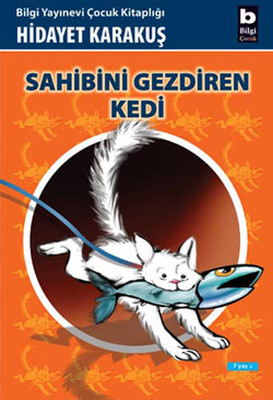 Sahibini Gezdiren Kedi Hidayet Karakuş Bilgi Yayınevi 9789752204034