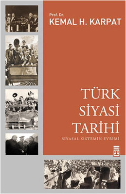 Türk Siyasi Tarihi Kemal H. Karpat Timaş Yayınları 9786051146911