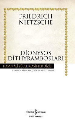 Dionysos Dithyrambosları - Hasan Ali Yücel Klasikleri Friedrich Nietzs