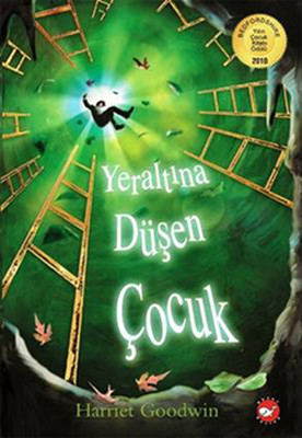 Yeraltına Düşen Çocuk Harriet Goodwin Beyaz Balina Yayınları 9789759995966