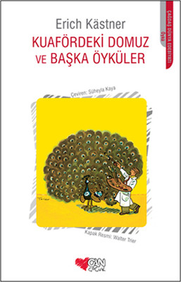 Kuafördeki Domuz ve Başka Öyküler Erich Kastner Can Çocuk Yayınları 97