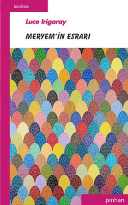Meryem'in Esrarı Luce Irigaray Pinhan Yayıncılık 9786055302092