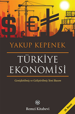 Türkiye Ekonomisi Yakup Kepenek Remzi Kitabevi 9789751414694