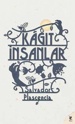 Kağıt İnsanlar Salvador Plascencia Siren Yayınları 9786055903398