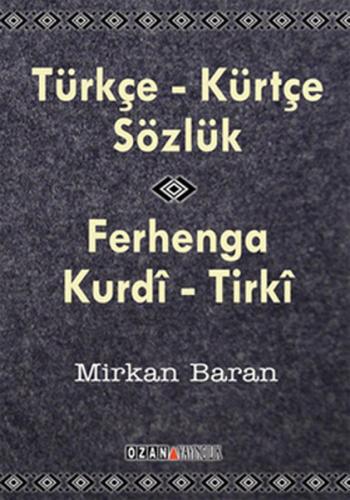 Kürtçe- Türkçe Sözlük